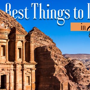 Best Things To Do In Jordan