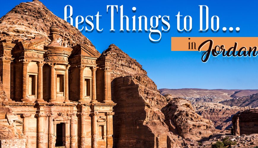 Best Things To Do In Jordan