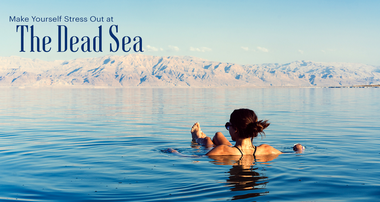  Make Yourself Stress out at The Dead Sea