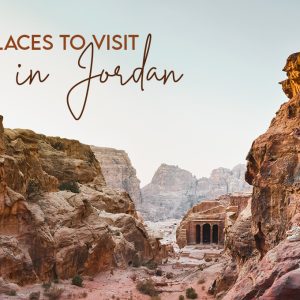 Best places to visit in jordan