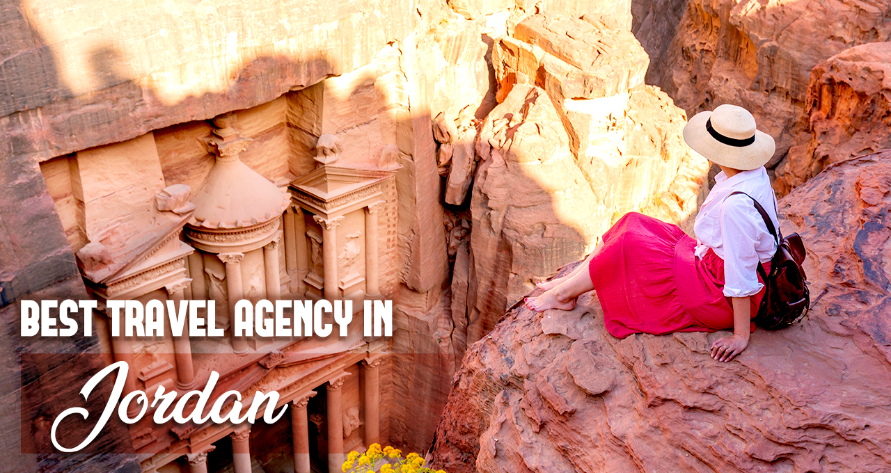 Experience Jordan’s Rich heritage With the Best Travel Agency